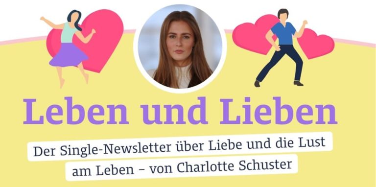 Charlotte Schuster, bekannt aus ihrer Kolumne „Dinner for One“, präsentiert den neuen Newsletter „Leben und Lieben“.