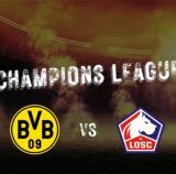 Borussia Dortmund trifft im Achtelfinale der Champions League auf OSC Lille.