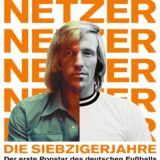 Plakat der Ausstellung zu Günter Netzer im Deutschen Fußballmuseum in Dortmund.